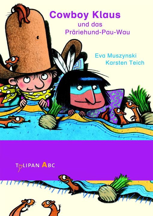Produktbild Cowboy Klaus und das Präriehund-Pau-Wau (Deutsch, Eva Muszynski, Karsten Teich, 2014)