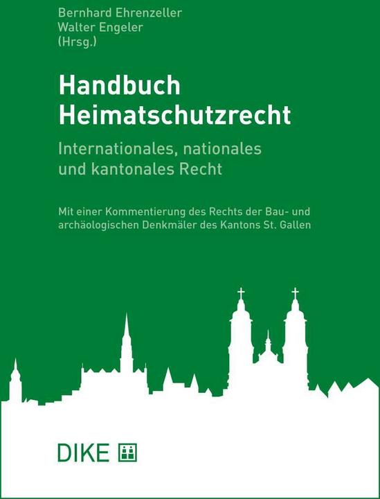 Produktbild DiKE Handbuch Heimatschutzrecht (Deutsch, Bernhard Ehrenzeller, Walter Engeler, 2019)