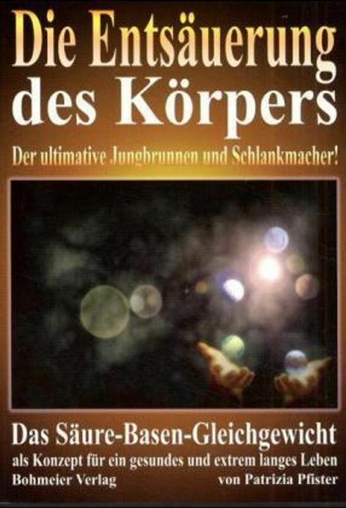 Actual product image Die Entsäuerung des Körpers (German, Patrizia Pfister, 2002)