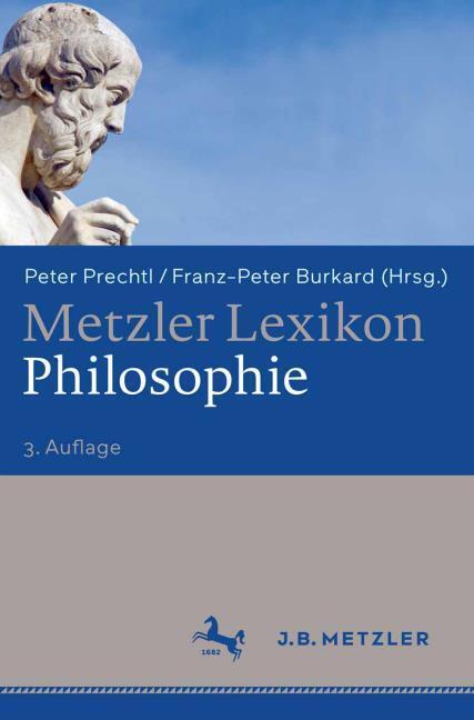 Produktbild Metzler Lexikon Philosophie (Deutsch, Peter Prechtl, Franz-Peter Burkard, 2008)