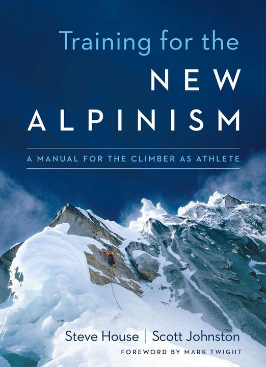 Produktbild Training for the New Alpinism (Englisch, Scott Johnston, Steve House, Mark Twight, Erik Brooks, 2014)