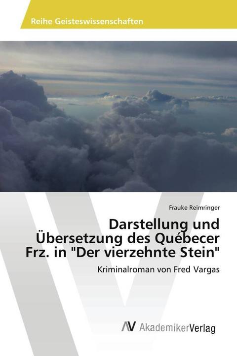 Actual product image Darstellung und Übersetzung des Québecer Frz. in 'Der vierzehnte Stein' (French, Frauke Reimringer, 2014)