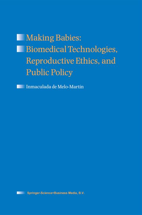 Immagine prodotto Making Babies: Biomedical Technologies, Reproductive Ethics, and Public Policy (Inglese, Inmaculada De Melo-Martin, 2010)