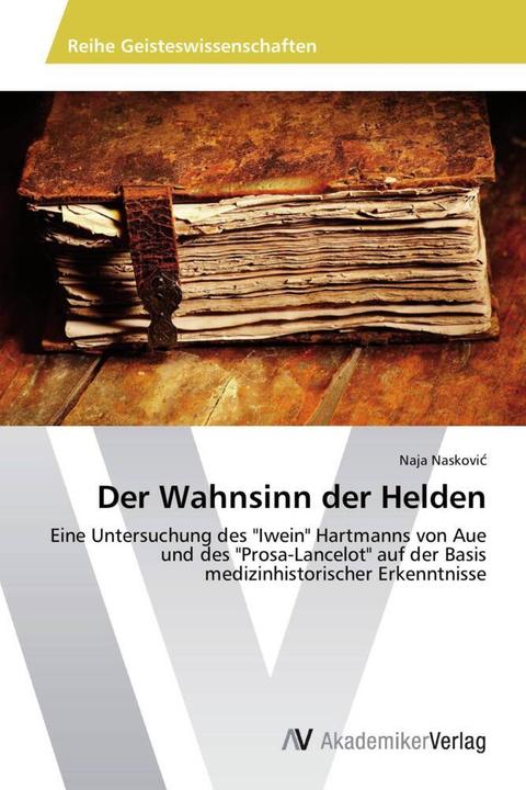 Produktbild Der Wahnsinn der Helden (Deutsch, Naja Naskovic, 2013)