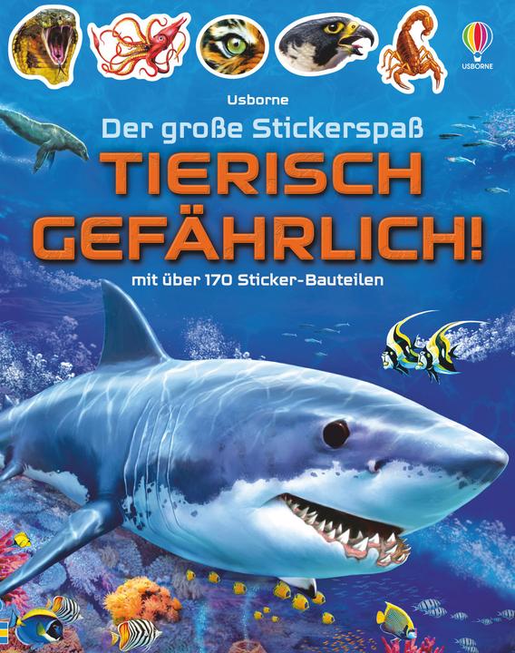 Actual product image Der grosse Stickerspass: Tierisch gefährlich! (German, Simon Tudhope, 2022)