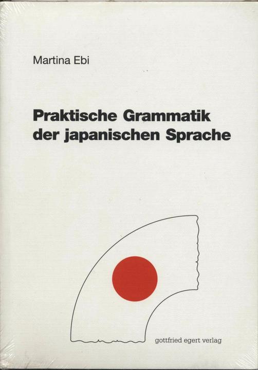Image du produit Praktische Grammatik der japanischen Sprache (Allemand, Martina Ebi, 2020)