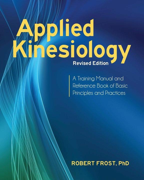 Kinésiologie appliquée (Anglais, Robert Frost, 2013)