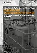 Immagine prodotto Chemische Verfahrenstechnik (Tedesco, Klaus Hertwig, Lothar Martens, Christof Hamel, 2018)