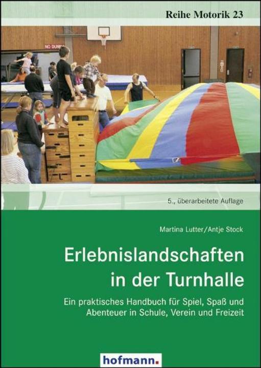 Produktbild Erlebnislandschaften in der Turnhalle (Deutsch, Martina Lutter, Antje Stock, 2011)