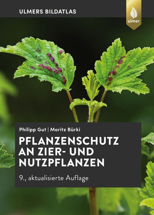 Produktbild Pflanzenschutz an Zier- und Nutzpflanzen (Deutsch, Moritz Bürki, Philipp Gut, 2022)
