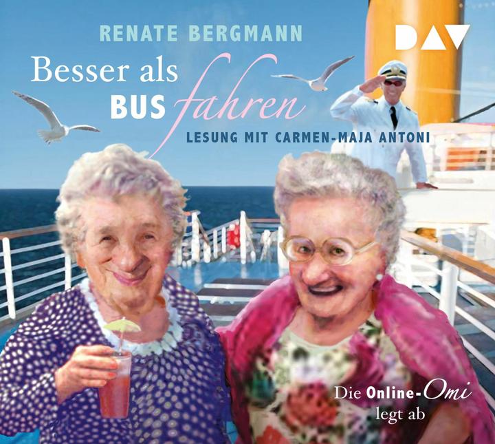 Actual product image Better than riding the bus. The online granny takes off (Renate Bergman, Carmen-Maja Antoni, German)