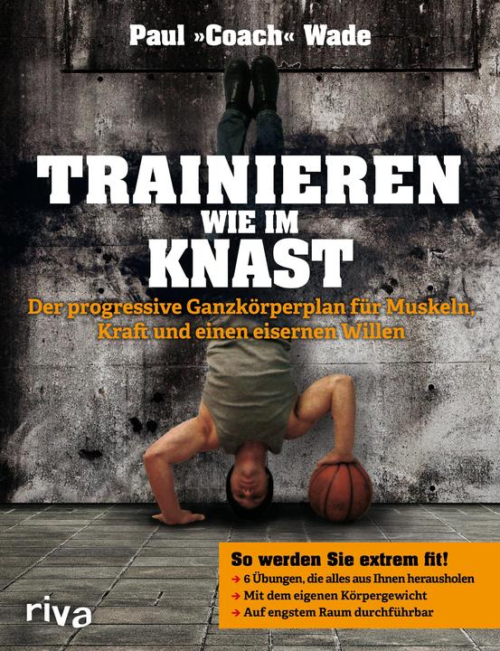 Image du produit Trainieren wie im Knast (Allemand, Paul Wade, 2015)