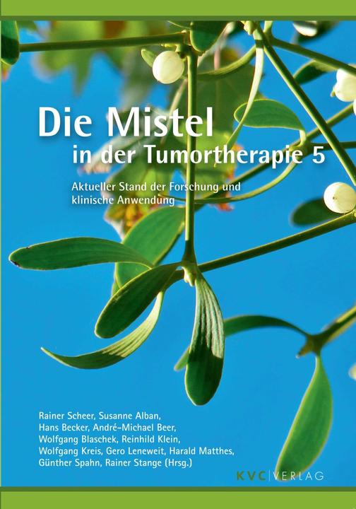 Image du produit Die Mistel in der Tumortherapie 5 (Allemand, Anglais, Gero Leneweit, Harald Matthes, André-Michael Beer, Günther Spahn, Rainer Scheer, Reinhild Klein, Hans Becker, Rainer Stange, Susanne Alban, Wolfgang Blaschek, 2020)