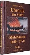 Image du produit Chronique de la ville de Mühlhausen en Thuringe. VOLUME 3 (1600-1770)
