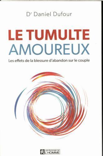 Le tumulte amoureux (Français, Dufour Daniel, 2015)