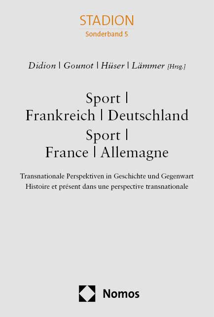 Produktbild Sport - Frankreich - Deutschland: Sport (Deutsch, Französisch, Philipp Didion, Dietmar Hüser, Manfred Lämmer, André Gounot, 2024)