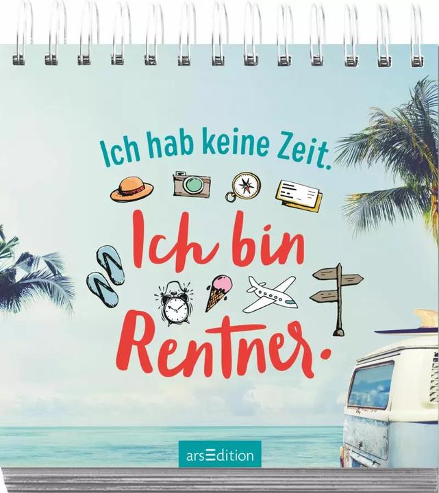 Produktbild Ich hab keine Zeit. Ich bin Rentner (Deutsch, 2019)