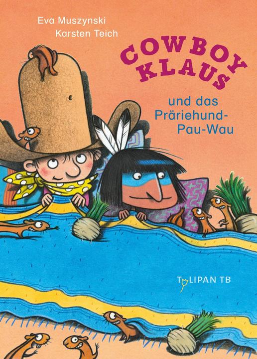 Produktbild Cowboy Klaus und das Präriehund-Pau-Wau (Deutsch, Eva Muszynski, 2024)