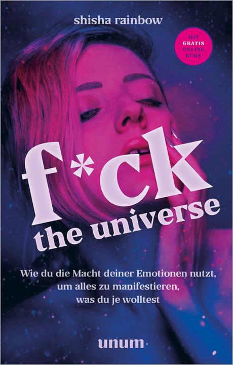 Produktbild F*ck the Universe (Deutsch, Shisha Rainbow, 2023)