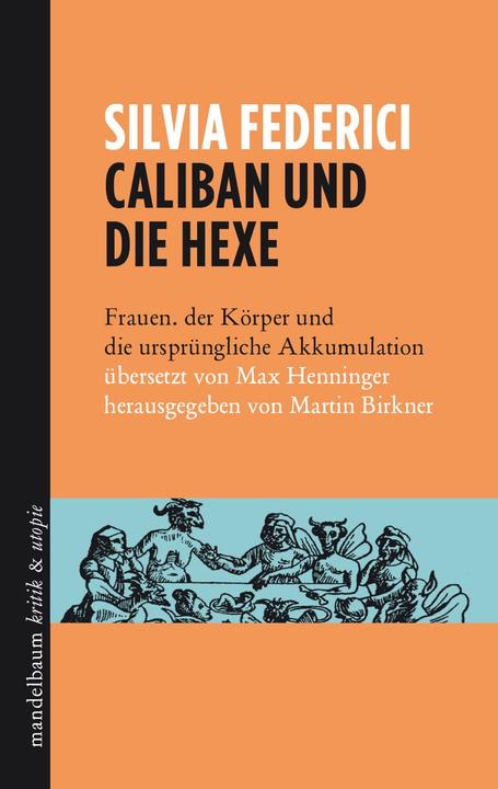 Immagine prodotto Caliban und die Hexe (Tedesco, Silvia Federici, 2017)