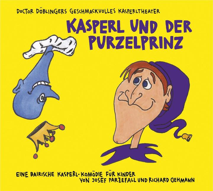 Produktbild Kasperl und der Purzelprinz (Josef Parzefall, Richard Oehmann, Deutsch)