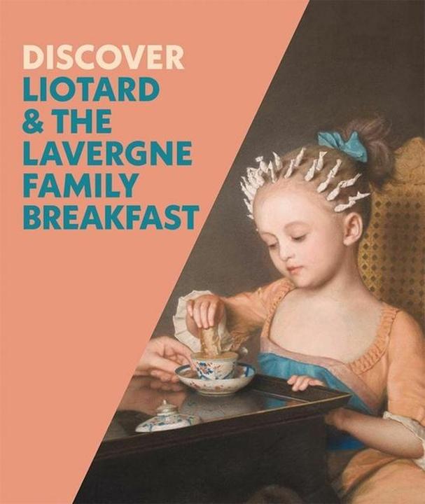 Produktbild National Gallery Discover Liotard and the Lavergne Family Breakfast