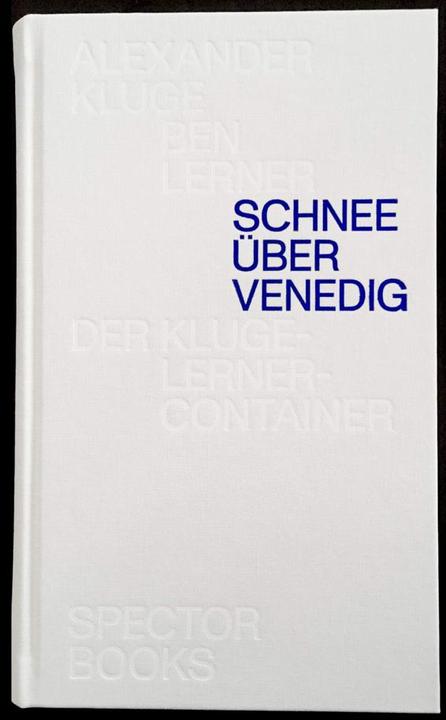Immagine prodotto Schnee über Venedig (Tedesco, Alessandro Saggio, Ben Lerner, 2018)
