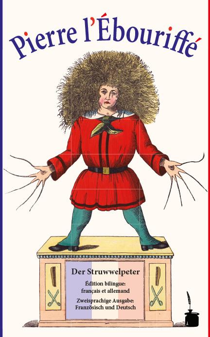 Image du produit Der Struwwelpeter - Pierre l'Ébouriffé (Allemand, Heinrich Hoffmann, Louis Gustave Fortuné Ratisbonne, 2017)