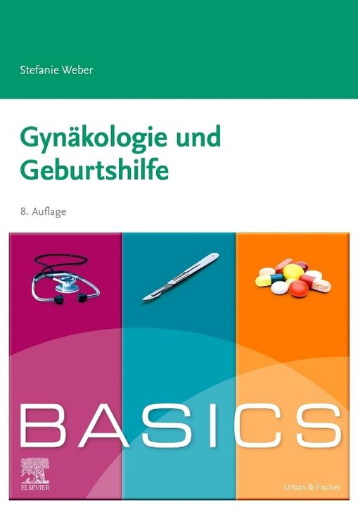 Actual product image BASICS Gynäkologie und Geburtshilfe (German, Stefanie Weber, 2023)