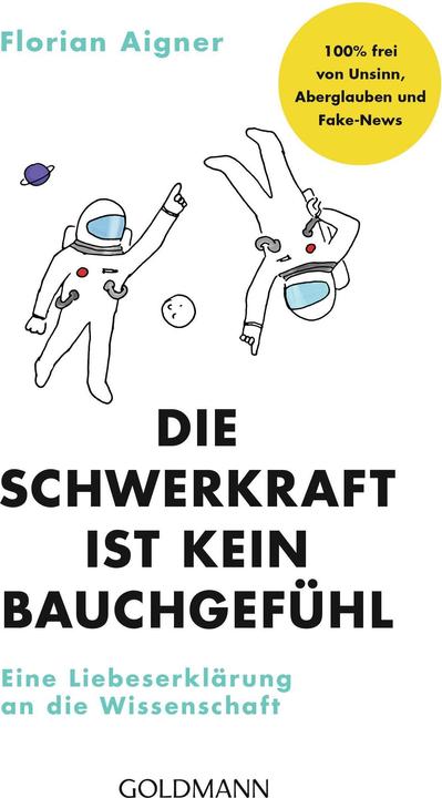 Produktbild Die Schwerkraft ist kein Bauchgefühl (Deutsch, Florian Aigner, 2024)