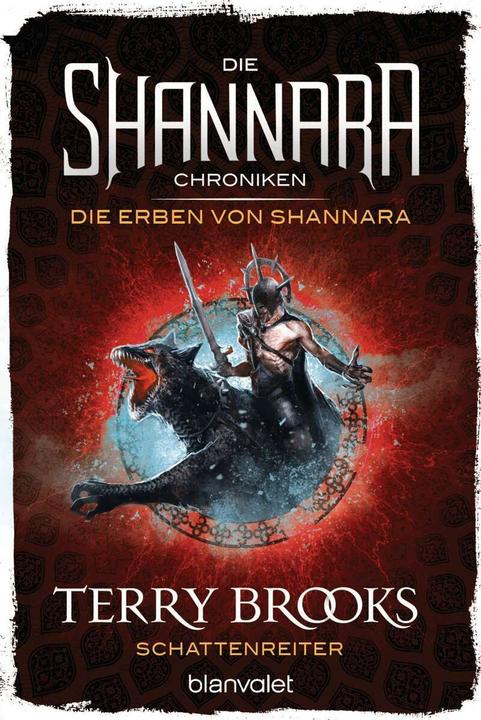 Die Shannara-Chroniken: Die Erben von Shannara 4 - Schattenreiter (Deutsch, Terry Brooks, 2018)