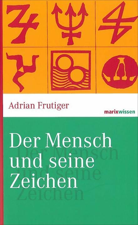 Immagine prodotto Der Mensch und seine Zeichen (Tedesco, Adrian fruttivendolo, 2016)