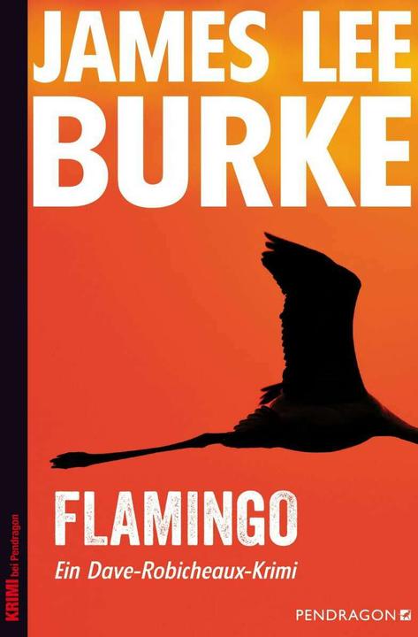 Actual product image Flamingo (German, James Lee Burke, Oliver Huzly, 2017)