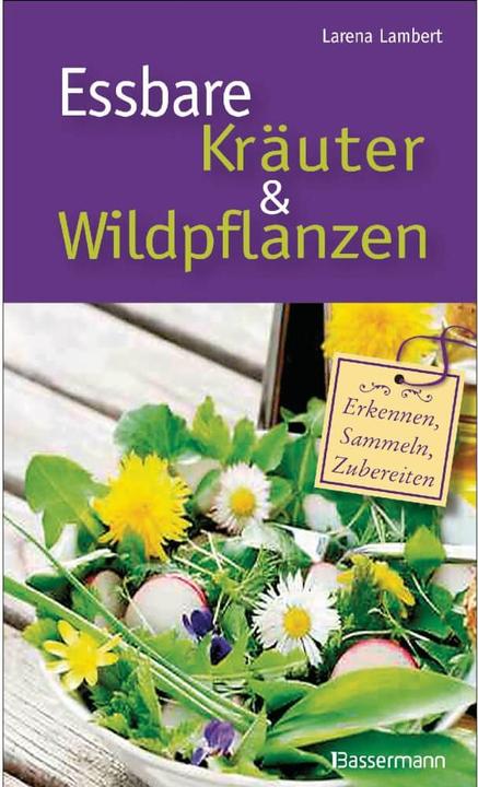 Essbare Kräuter und Wildpflanzen (Duits, Larena Lambert, 2016)