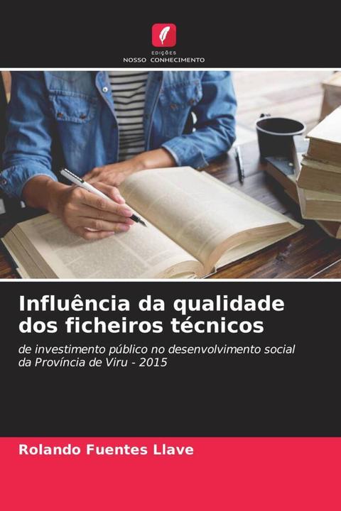 Image du produit Influência da qualidade dos ficheiros técnicos (Rolando Fuentes Llave, 2022)