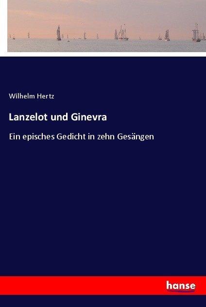 Immagine prodotto Lancillotto e Ginevra (Wilhelm Hertz, 2017)