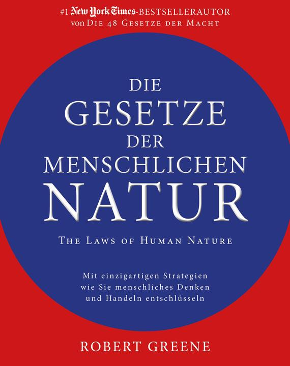 Image du produit Die Gesetze der menschlichen Natur - The Laws of Human Nature (Allemand, Robert Greene, 2019)