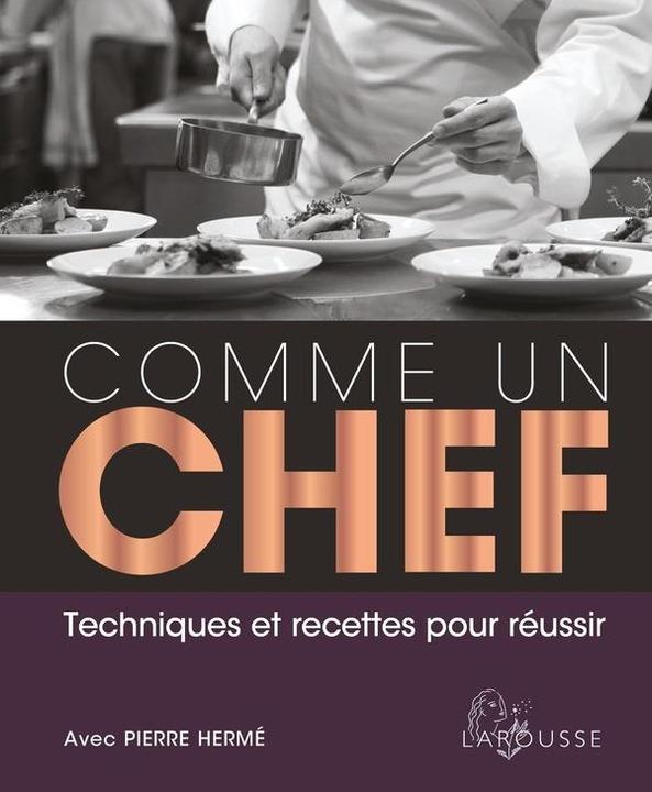 Immagine prodotto Larousse pratique Comme un chef : techniques et recettes pour réussir (Francese, Collettività, 2024)