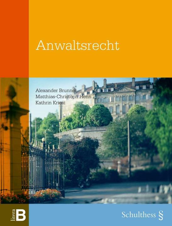 Produktbild Anwaltsrecht (Deutsch, Alexander Brunner, 2015)