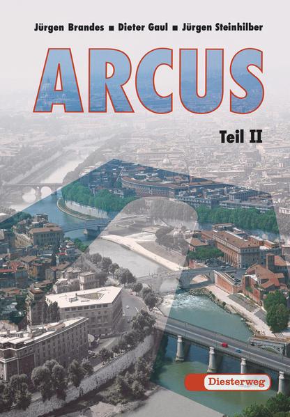 Produktbild Arcus 2. Übersetzungshilfen, Begleitgrammatik und Lernvokabular (Deutsch, Dieter Gaul, Jürgen Brandes, Jürgen Steinhilber, 1995)