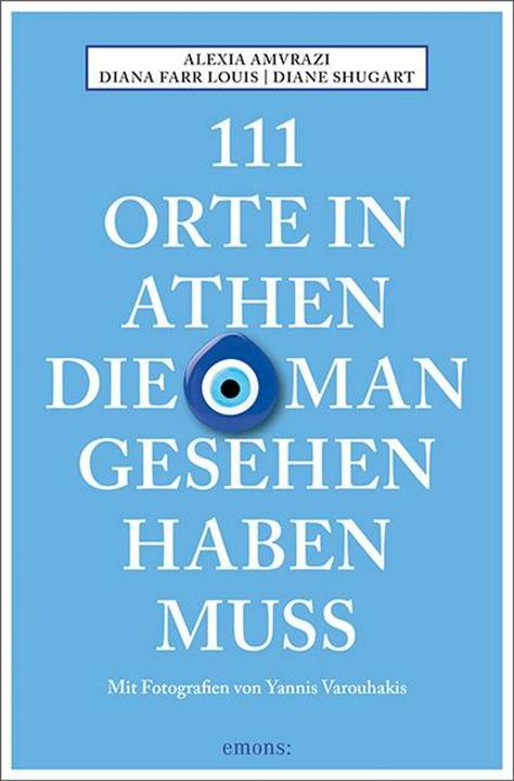 Image du produit 111 Orte in Athen, die man gesehen haben muss (Allemand, Diana Farr Louis, 2019)