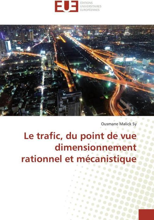 Le trafic, du point de vue dimensionnement rationnel et mécanistique (Ousmane Malick Sy, 2013)