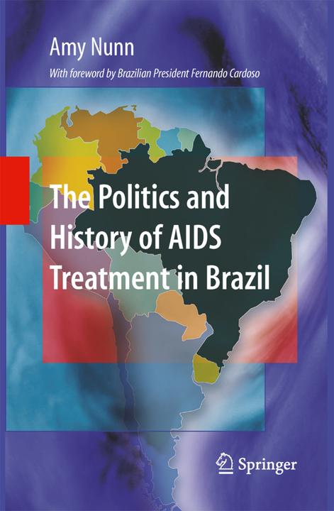 Produktbild The Politics and History of AIDS Treatment in Brazil (Amy Nunn, 2010)