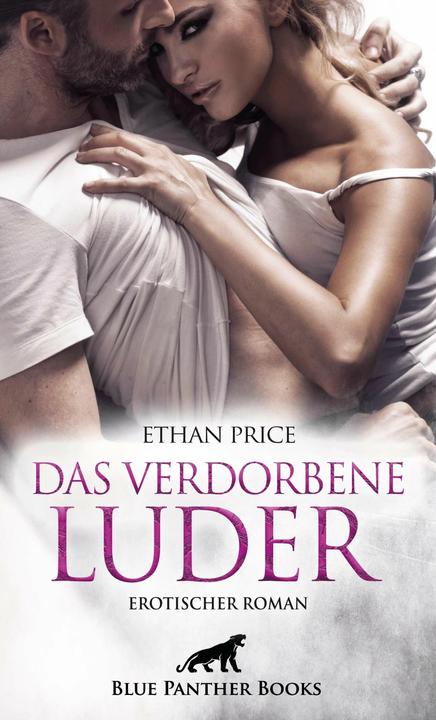 Actual product image Price:Das verdorbene Luder Erotischer (German, Ethan Price, 2022)