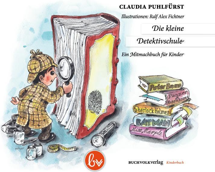 Actual product image Die kleine Detektivschule (German, Claudia Puhlfürst, 2013)