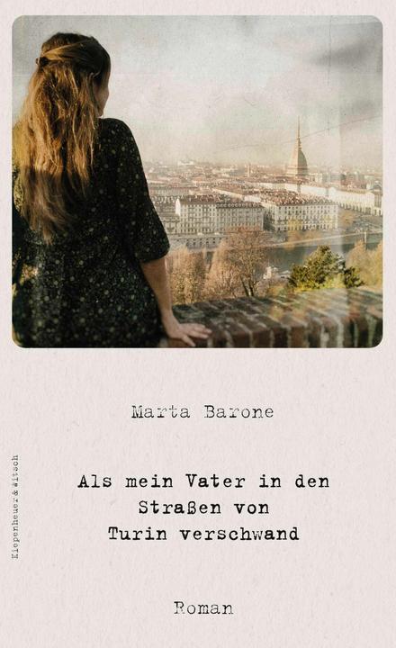Produktbild Als mein Vater in den Strassen von Turin verschwand (Deutsch, Marta Barone, Jan Schönherr, 2024)