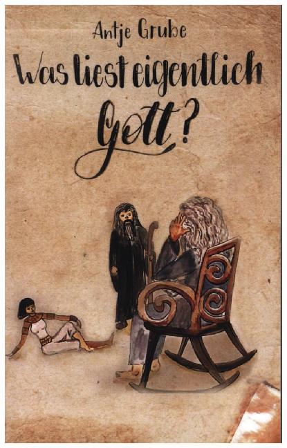 Actual product image Was liest eigentlich Gott? (German, Antje Grube, 2019)