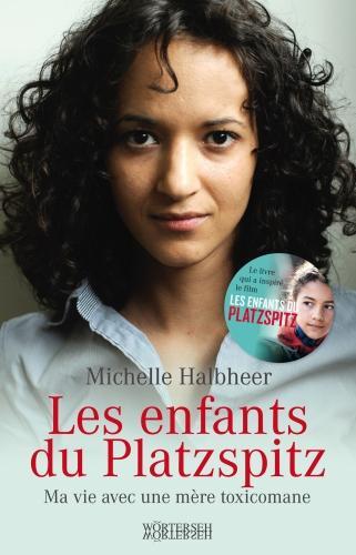 Actual product image Les enfants du Platzspitz : ma vie avec une mère toxicomane (French, Mueller Franziska K., Halbheer Michelle, 2020)