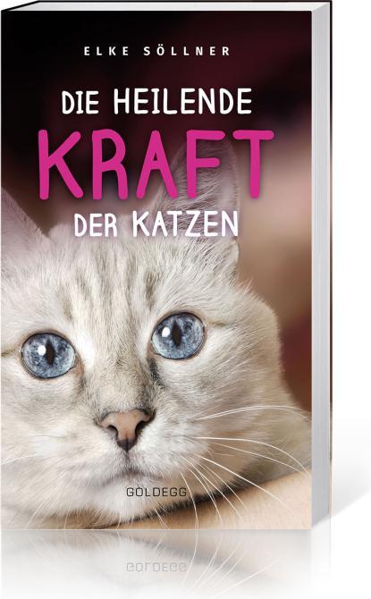 Produktbild Die heilende Kraft der Katzen (Deutsch, Elke Söllner, 2019)