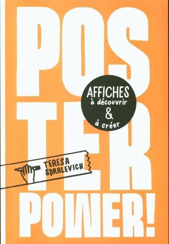 Produktbild Poster power! : affiches à découvrir et à créer (Französisch, Sdralevich Teresa, 2021)